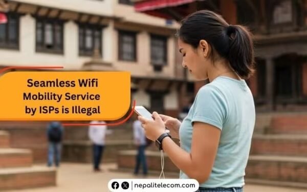 Nepal Telecommunications Authority Restricts Free WiFi Mobility Service to Licensed Providers