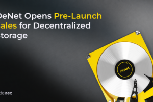DeNet Opens Pre-Launch Sales for Decentralized Storage Network Ahead of July Public Release